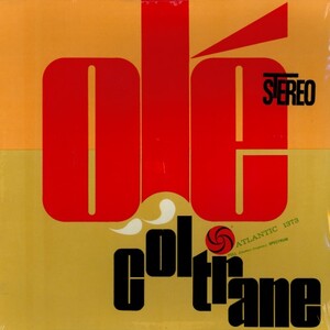 Olé Coltrane by John Coltrane (Album, Modal Jazz): Reviews